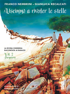 cover image of Uscimmo a riveder le stelle--Volume 2 Purgatorio